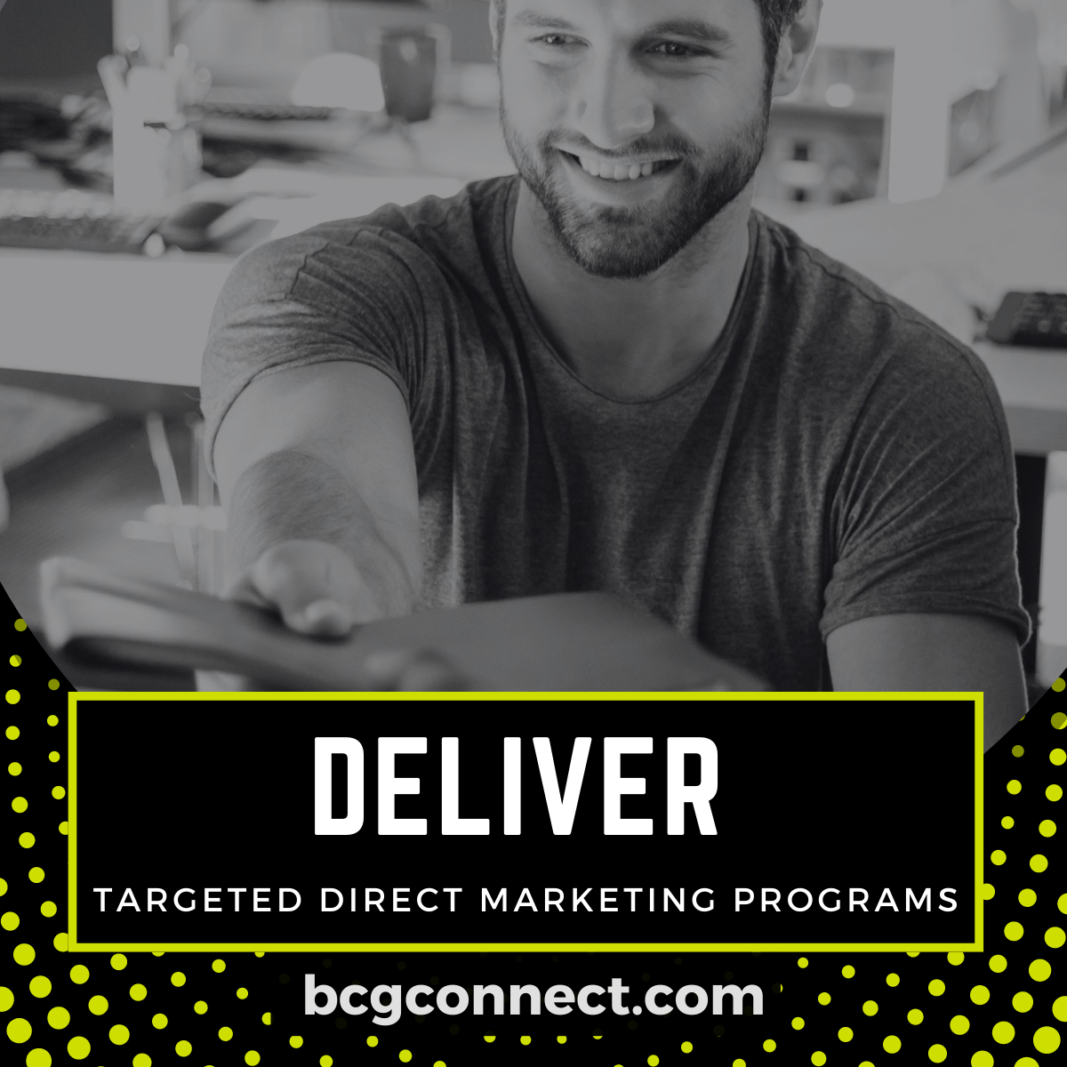 BCG Connect delivers targeted direct marketing programs